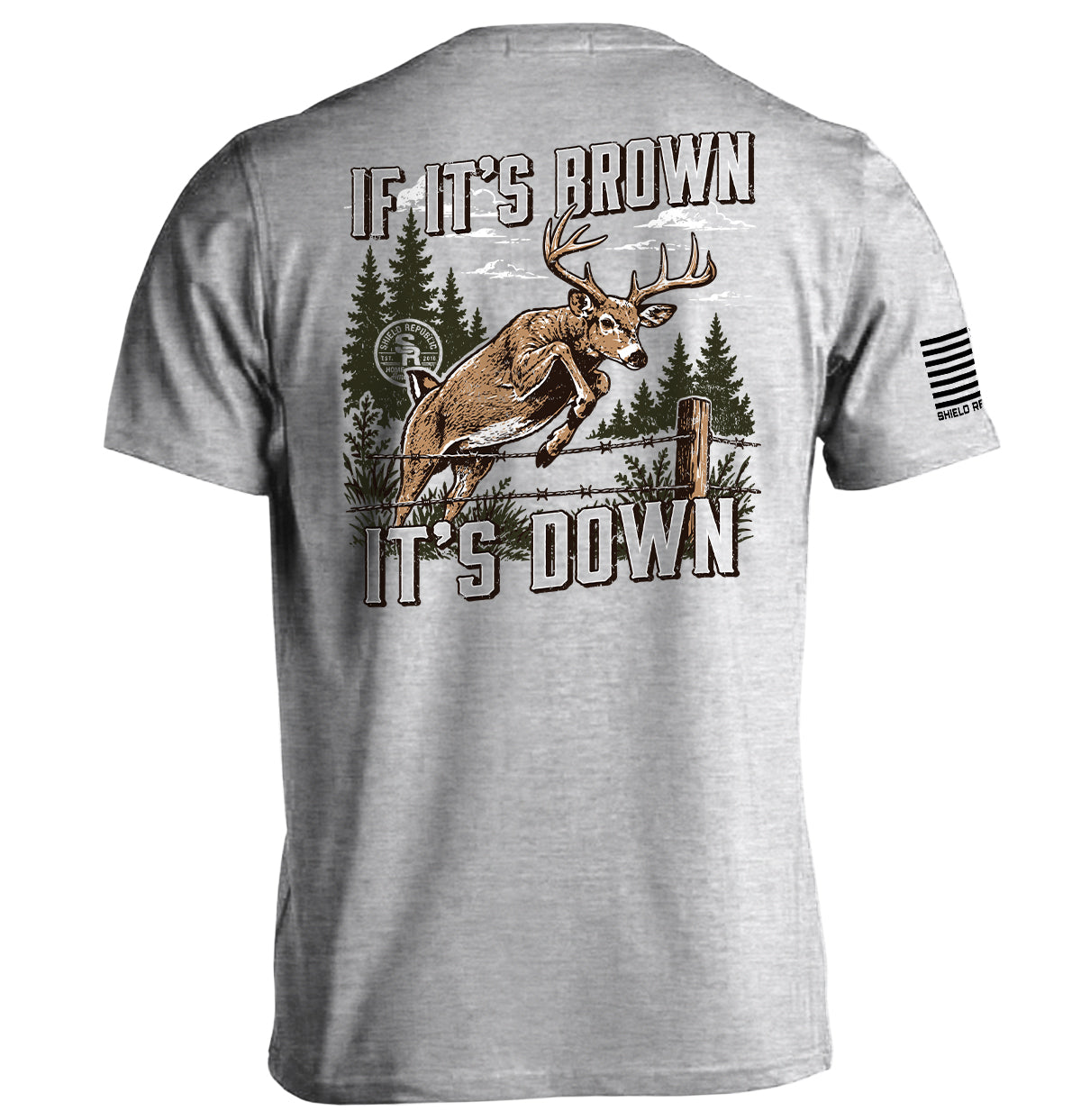 If It's Brown It's Down – Deer Hunting T-Shirt