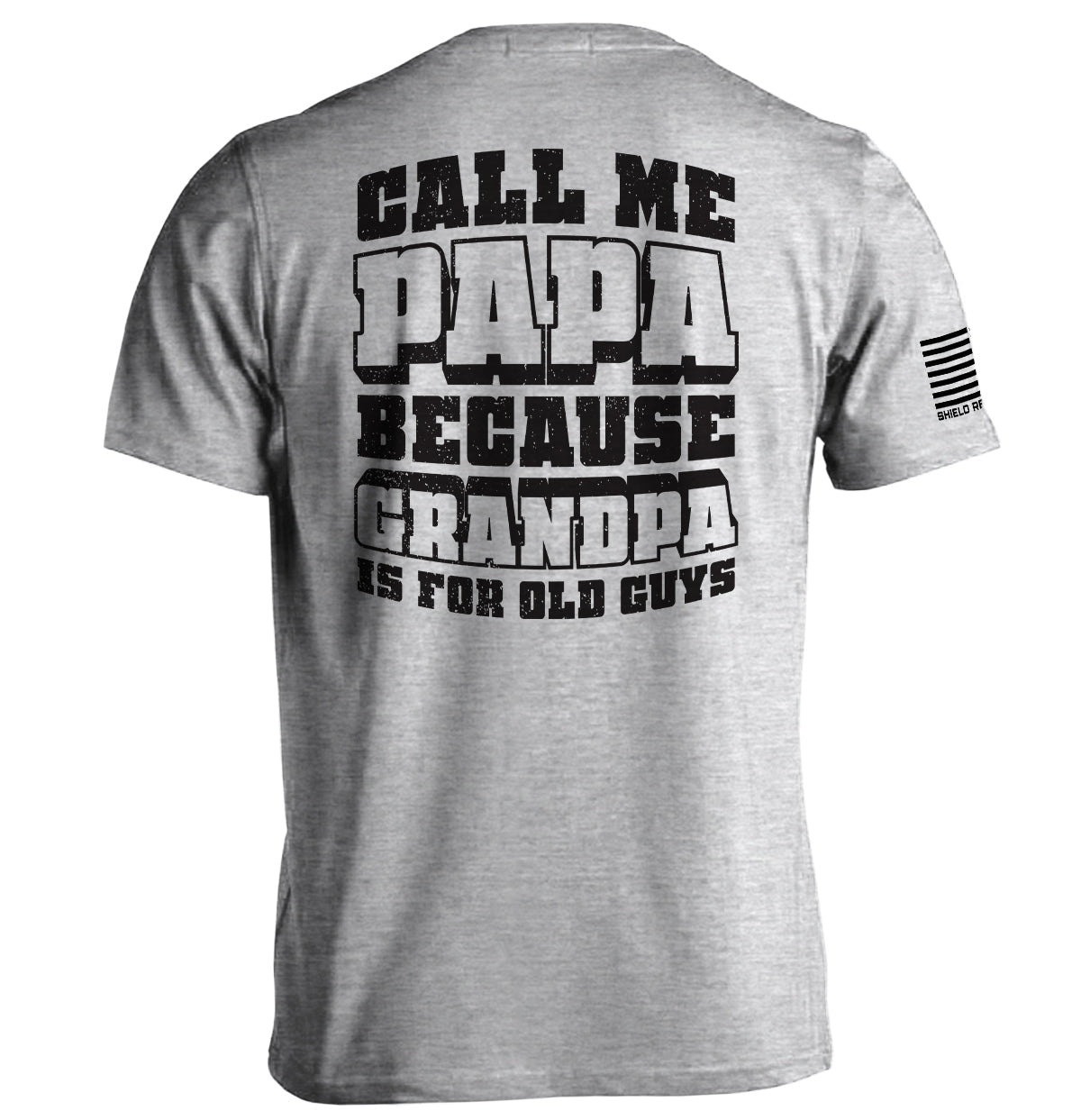 Call Me Papa – Shield Republic Shirts & Hoodies