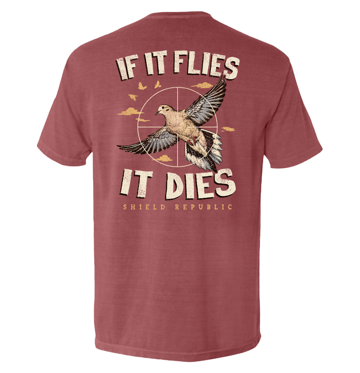 If It Flies It Dies – Dove Hunting T-Shirt