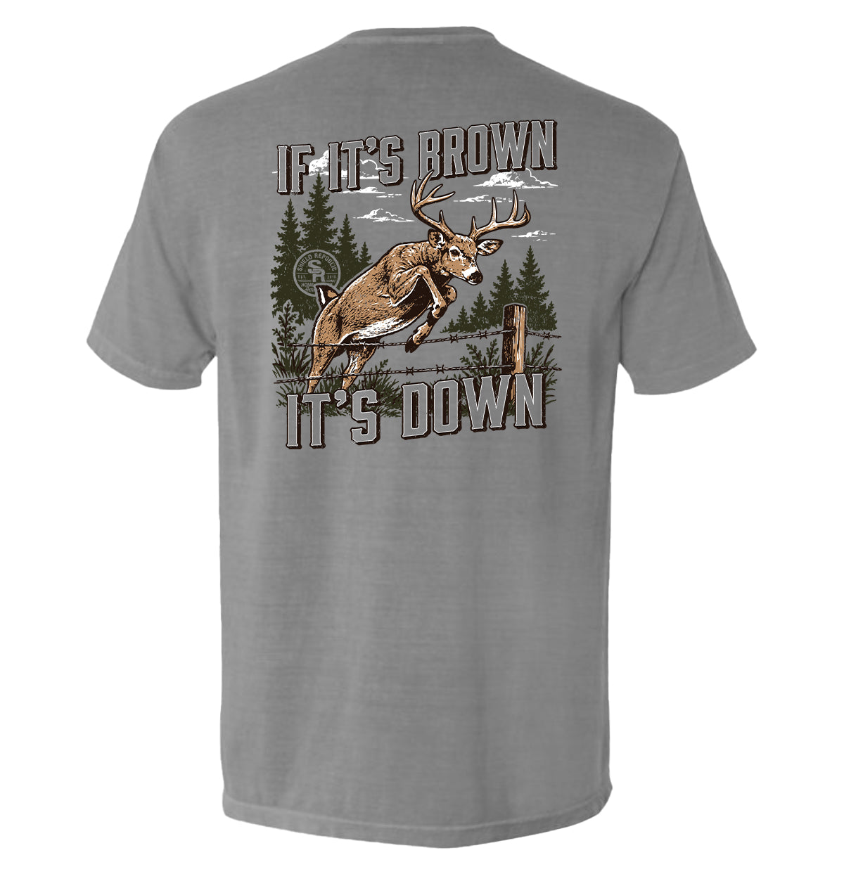 If It's Brown It's Down – Deer Hunting T-Shirt