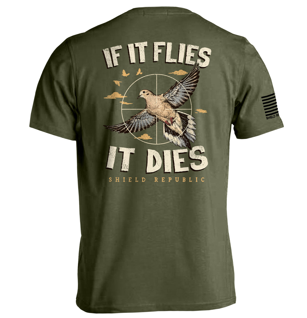 If It Flies It Dies – Dove Hunting T-Shirt