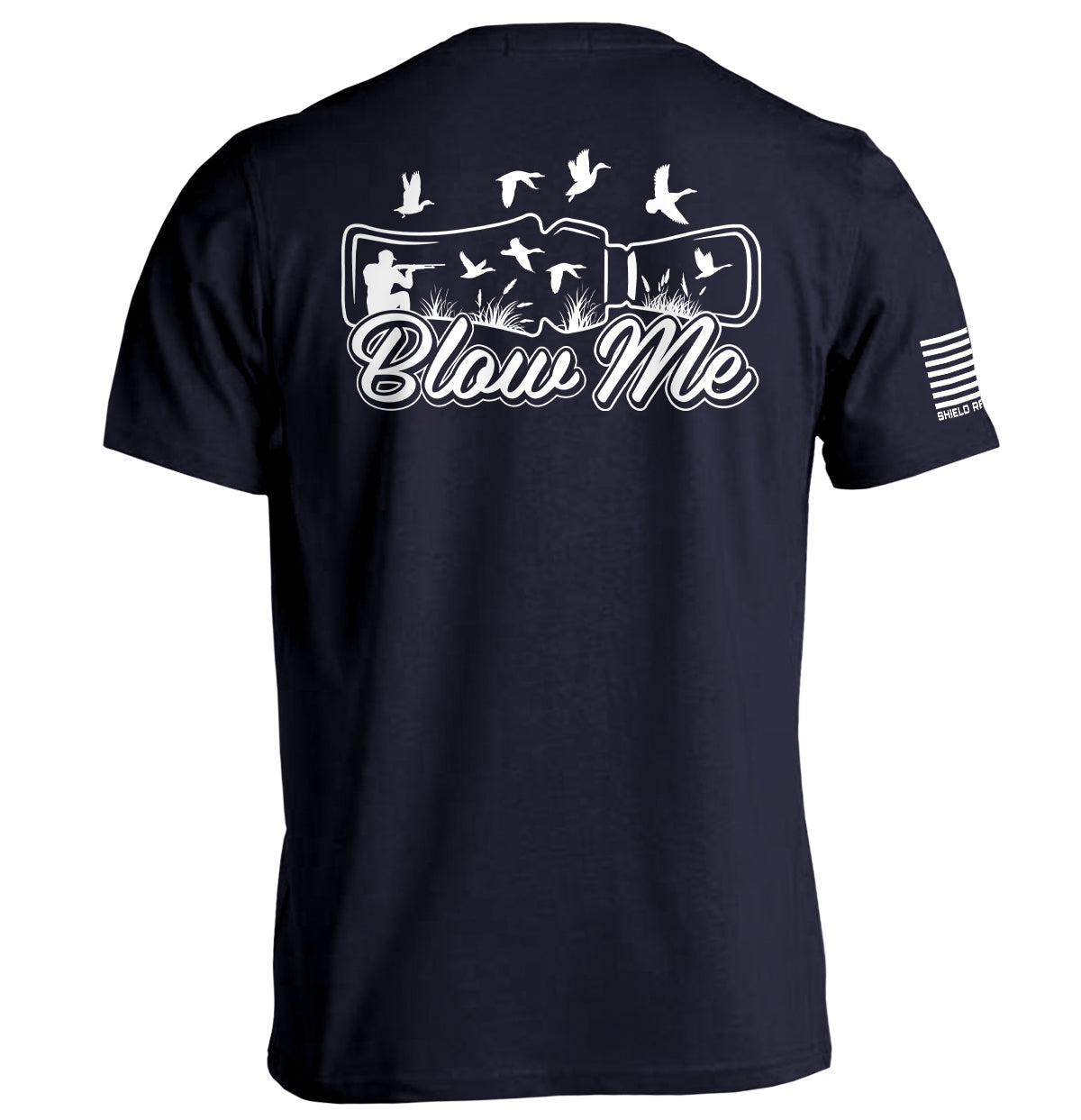 Blow Me Duck Call – Waterfowl Hunting T-Shirt