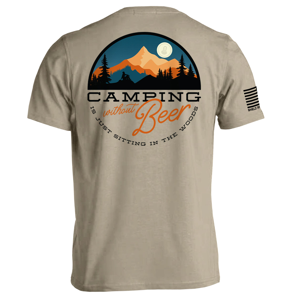 Camping Without Beer is Just Sitting in the Woods – Camping Tee
